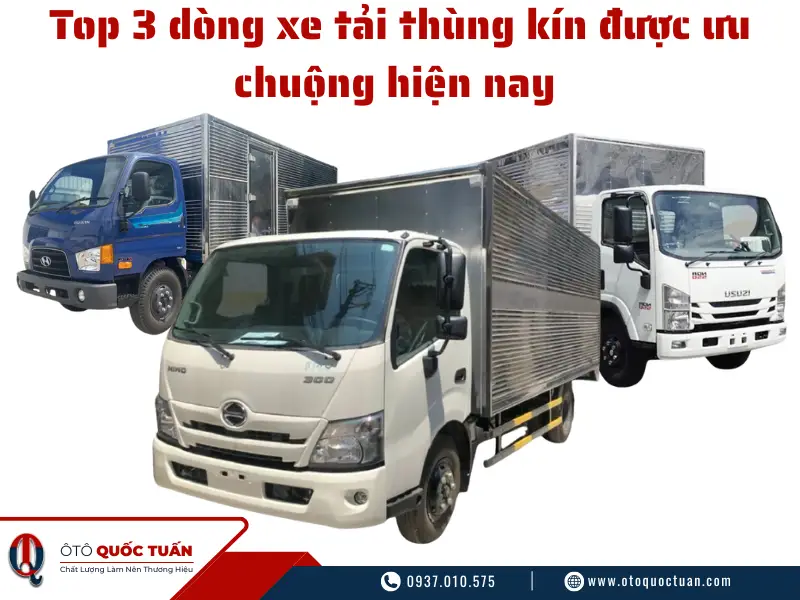 Top 3 dòng xe tải thùng kín